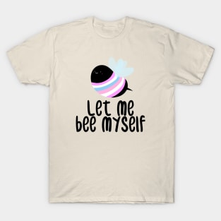 Bee Myself T-Shirt